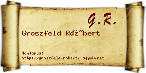 Groszfeld Róbert névjegykártya